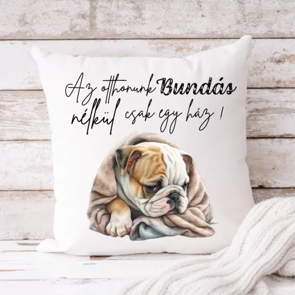 Angol Bulldog párnahuzat - Saját névvel Angol Bulldog párnahuzat - Saját névvel