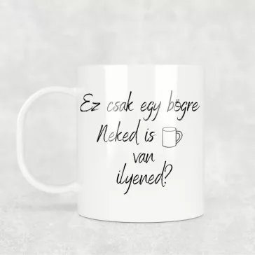 Ez csak egy bögre