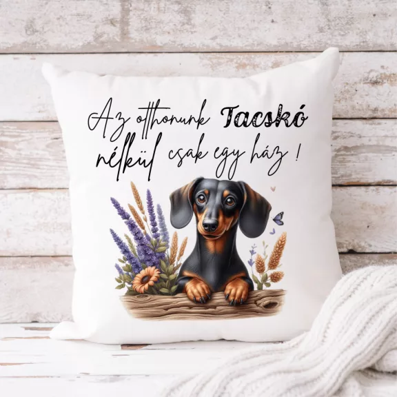 Tacskó párnahuzat - bármilyen névvel Tacskó párnahuzat - bármilyen névvel