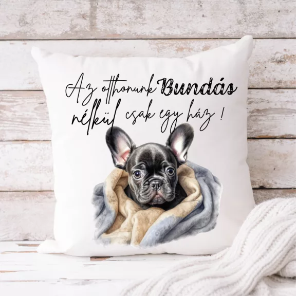 Francia bulldog párnahuzat - Saját névvel Francia bulldog párnahuzat - Saját névvel