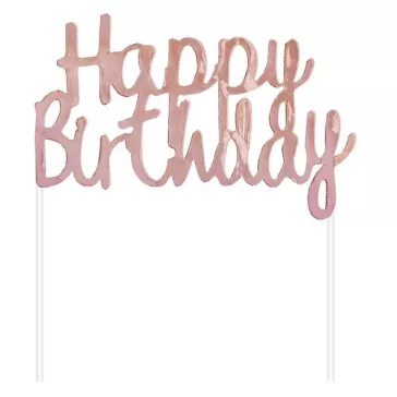 Happy Birthday Rose Gold B&C torta dekoráció